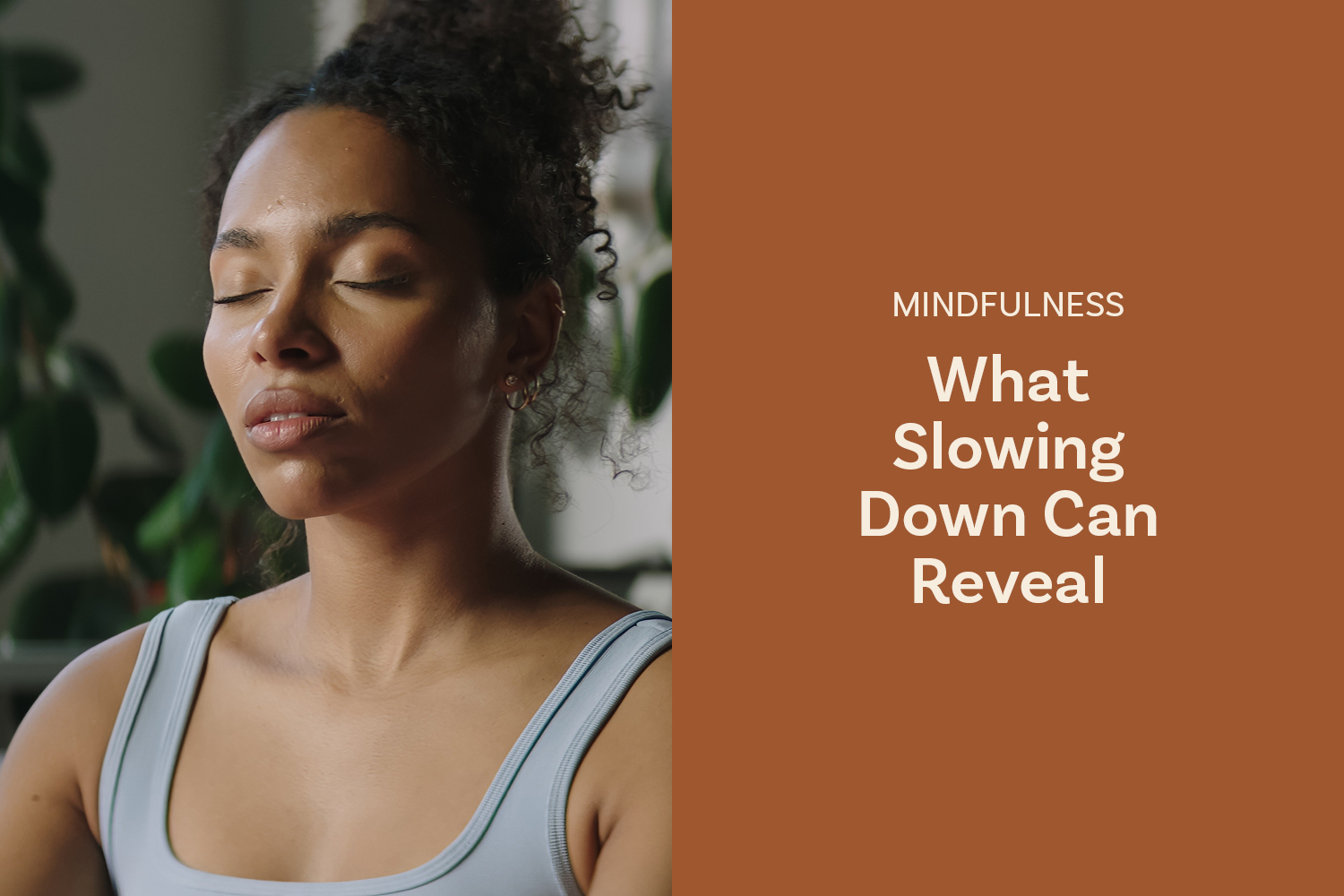 What Slowing Down Can Reveal